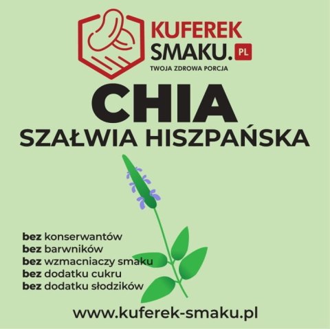 CHIA - NASIONA SZAŁWII HISZPAŃSKIEJ - KUFERK SMAKU CHIA - NASIONA SZAŁWII HISZPAŃSKIEJ - KUFERK SMAKU