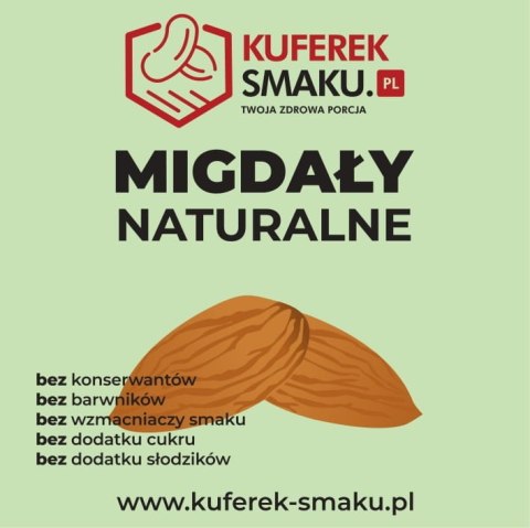 MIGDAŁY ŁUSKANE NATURALNE USA JASNE KUFEREK SMAKU MIGDAŁY ŁUSKANE NATURALNE USA JASNE KUFEREK SMAKU
